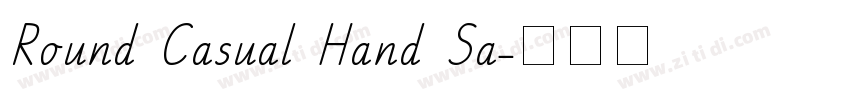 Round Casual Hand Sa字体转换